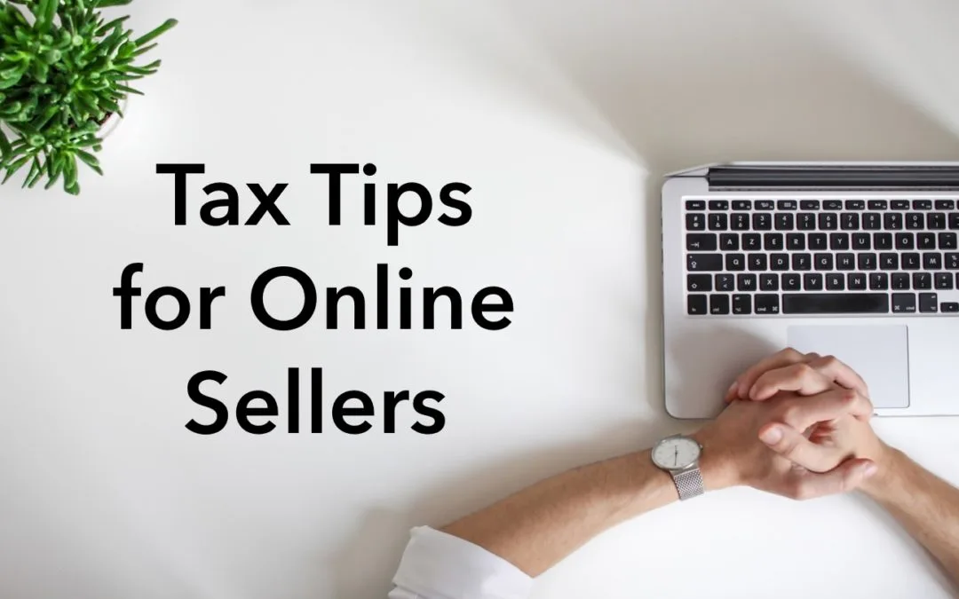 Tax Tips for Online Sellers