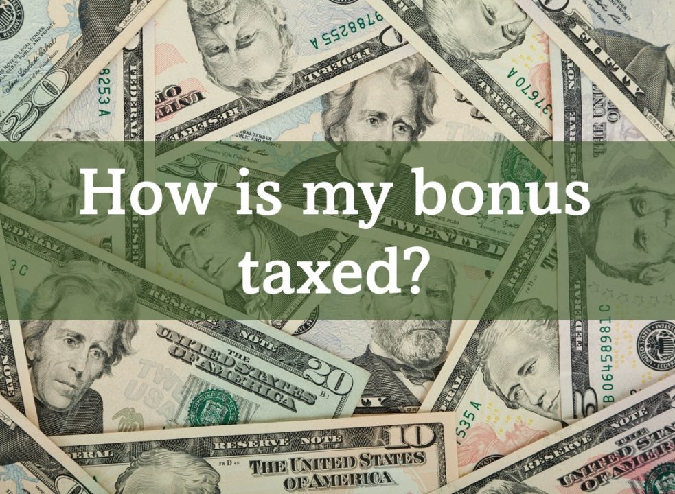 How is my Bonus Taxed? Molen & Associates