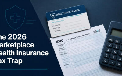 The 2026 Marketplace Health Insurance Tax Trap: Why Some Taxpayers Could Face a Big Surprise